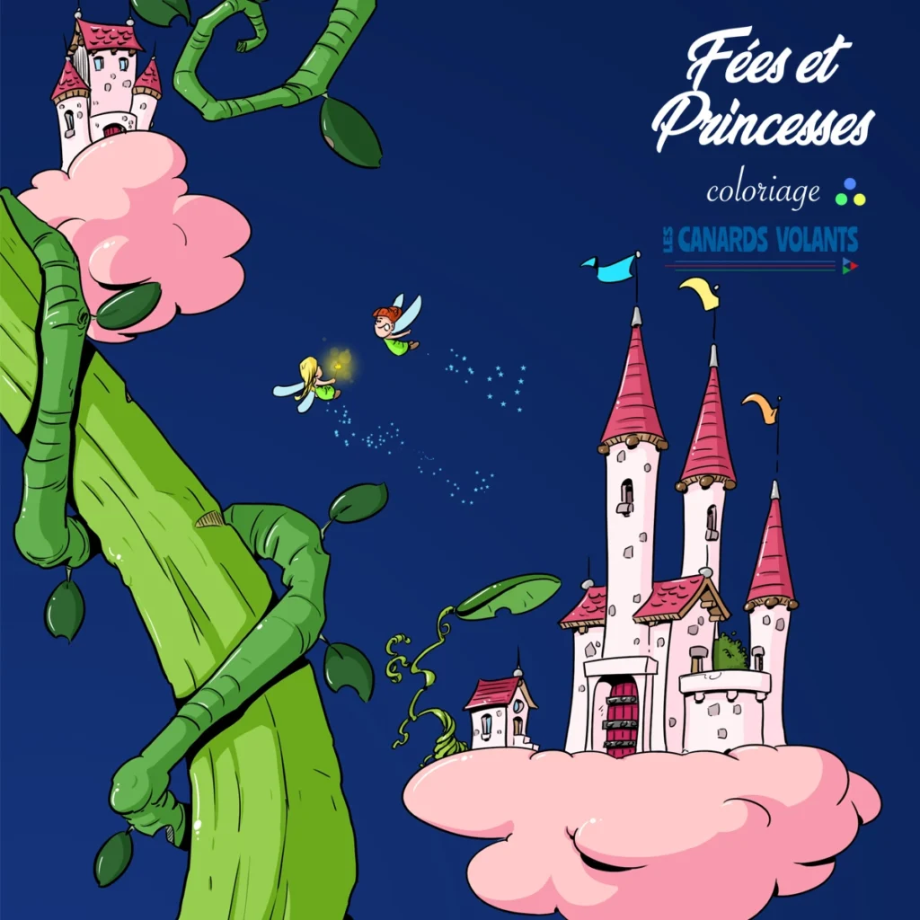 Couverture de l'album de coloriage Princesses et Fées à imprimer : deux fées virevoltent autour d'un haricot magique devant des châteaux féériques posés sur des nuages.